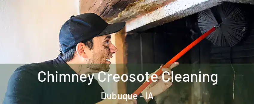  Chimney Creosote Cleaning Dubuque - IA