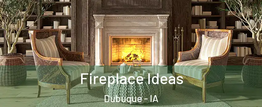  Fireplace Ideas Dubuque - IA